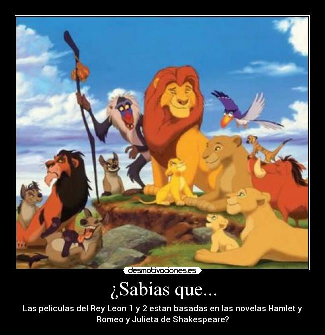 carteles shakespeare rey leon romeo julieta sabias que desmotivaciones