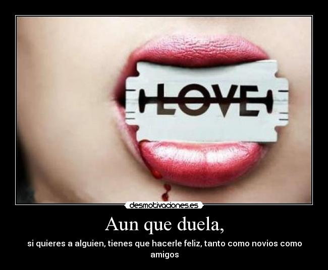Aun que duela, - 