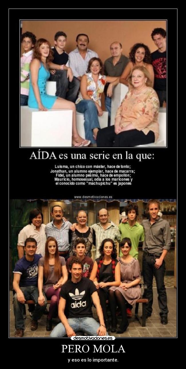 PERO MOLA - y eso es lo importante.