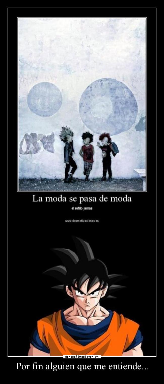 Por fin alguien que me entiende... - 