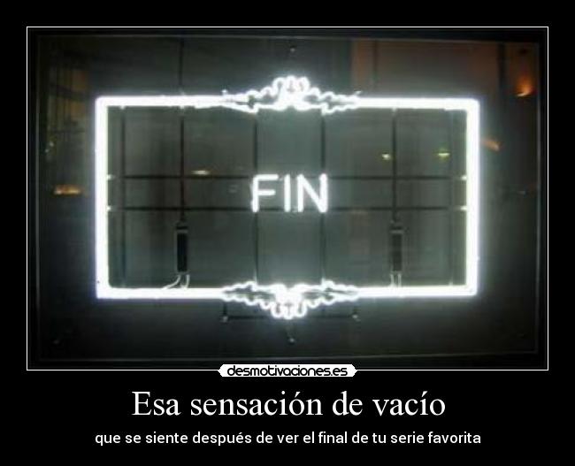 Esa sensación de vacío -