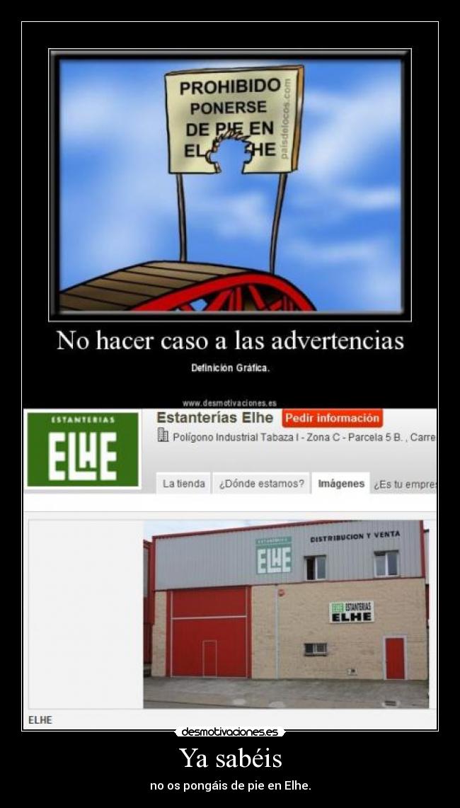 Ya sabéis - no os pongáis de pie en Elhe.