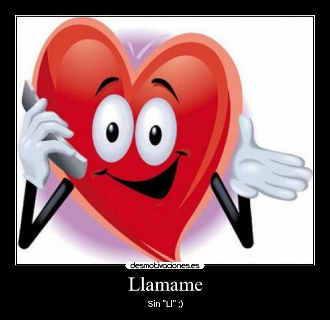 Llamame - Sin Ll ;)