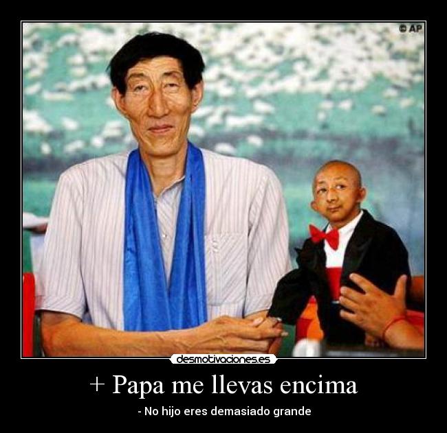 + Papa me llevas encima - 