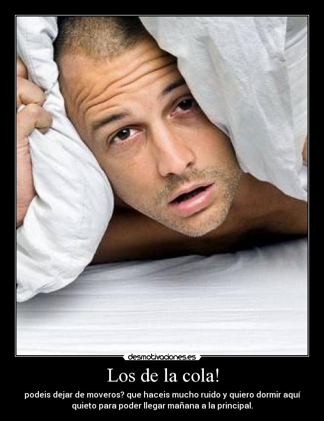 Los de la cola! -