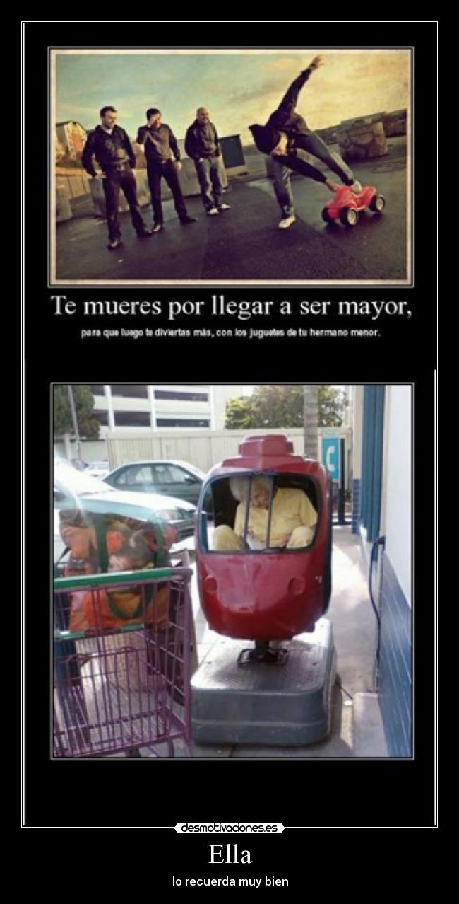 Ella - lo recuerda muy bien
