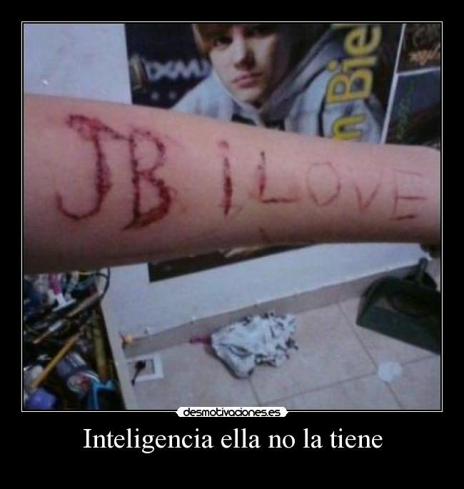 Inteligencia ella no la tiene -