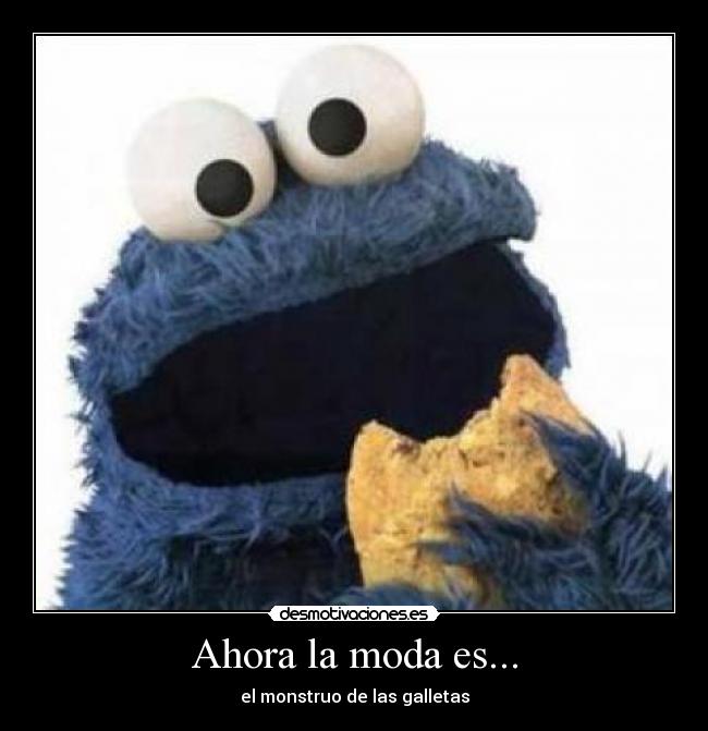 Ahora la moda es... -