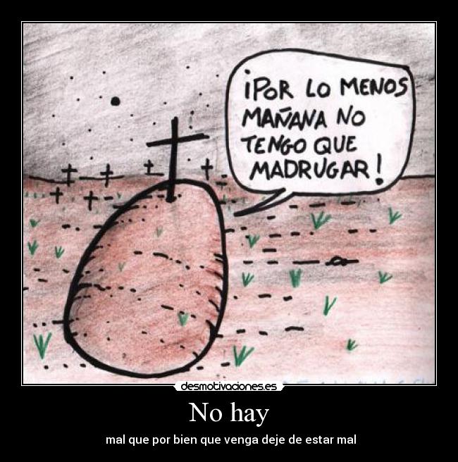 No hay - 