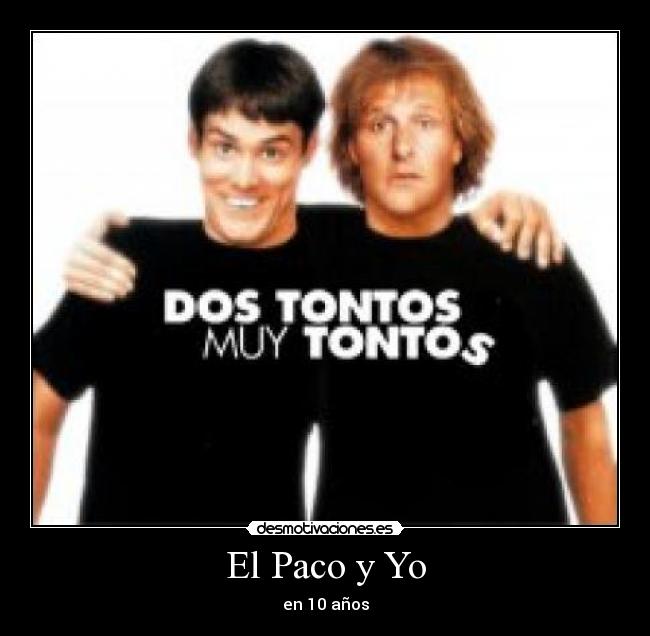 El Paco y Yo -