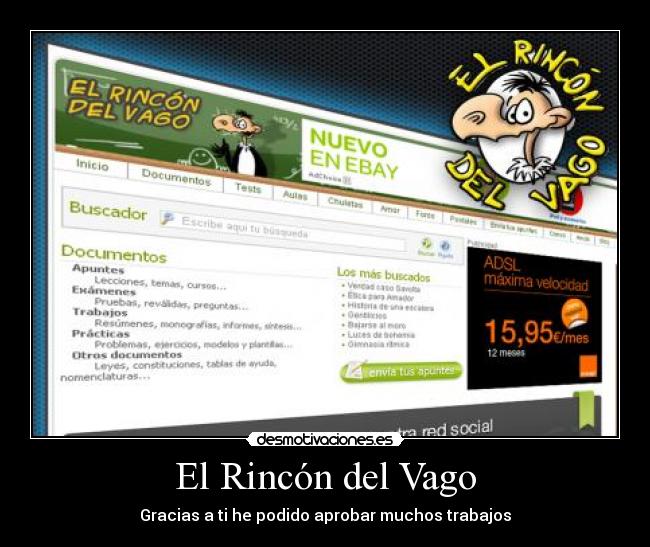 El Rincón del Vago - Gracias a ti he podido aprobar muchos trabajos