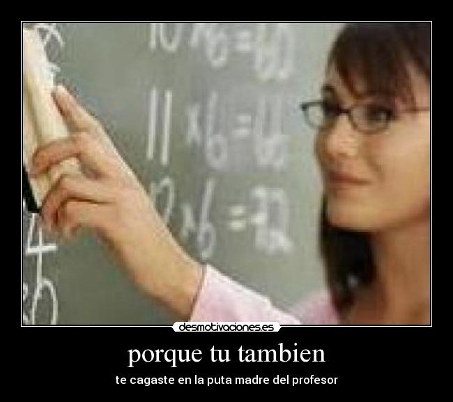 porque tu tambien - 