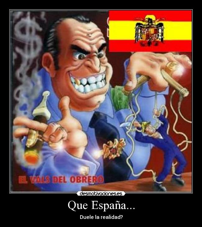 Que España... - 