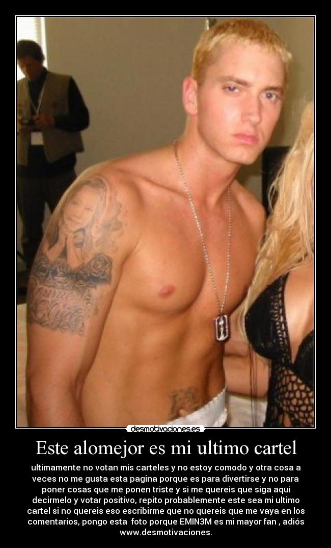 Este alomejor es mi ultimo cartel - 