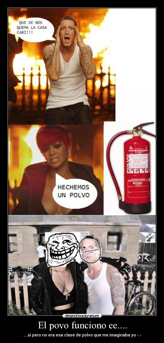 El povo funciono ee.... - ....si pero no era esa clase de polvo que me imaginaba yo -.-
