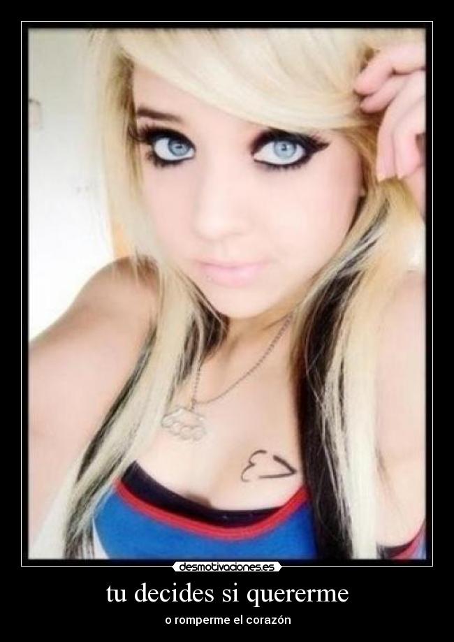 tu decides si quererme -