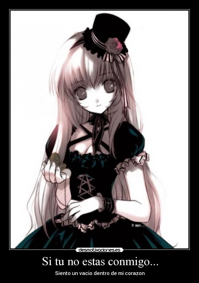 Si tu no estas conmigo... -