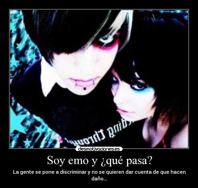 Soy emo y ¿qué pasa? - 