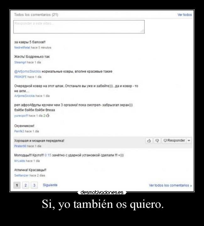 Si, yo también os quiero. -