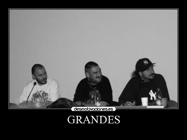 GRANDES -