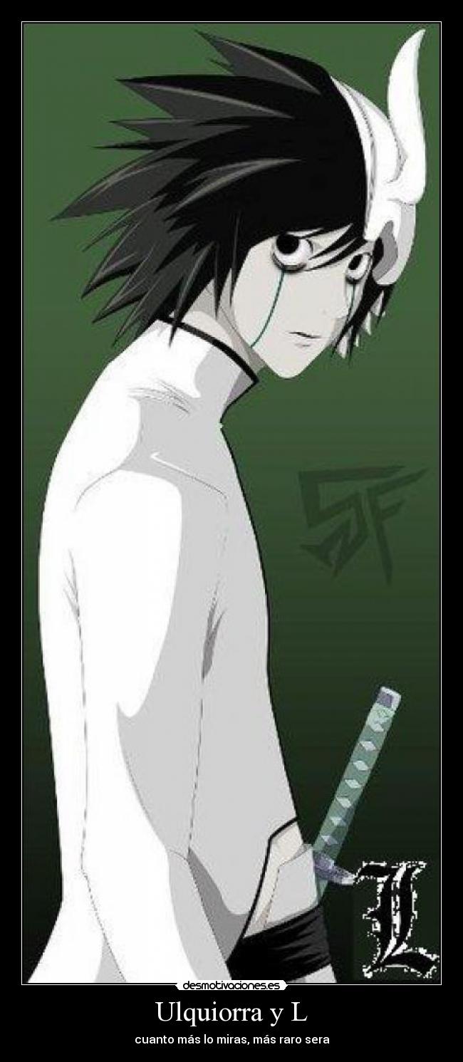 Ulquiorra y L - 