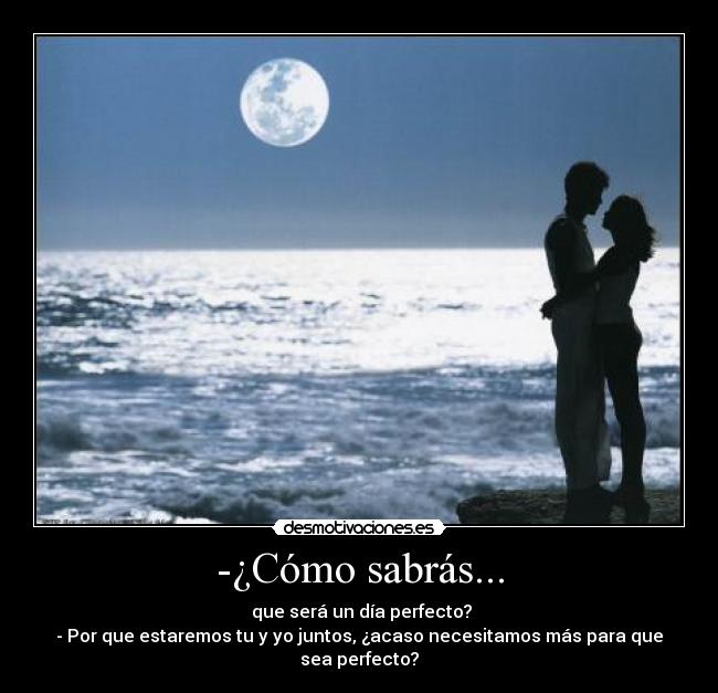 -¿Cómo sabrás... - 