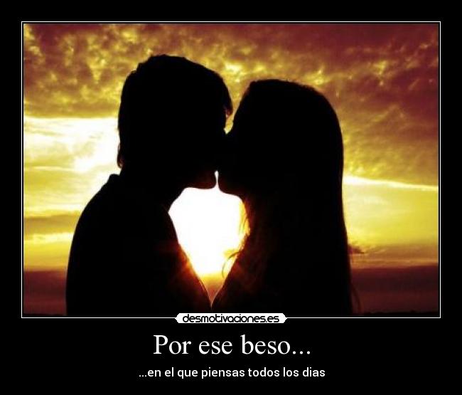 Por ese beso... - 