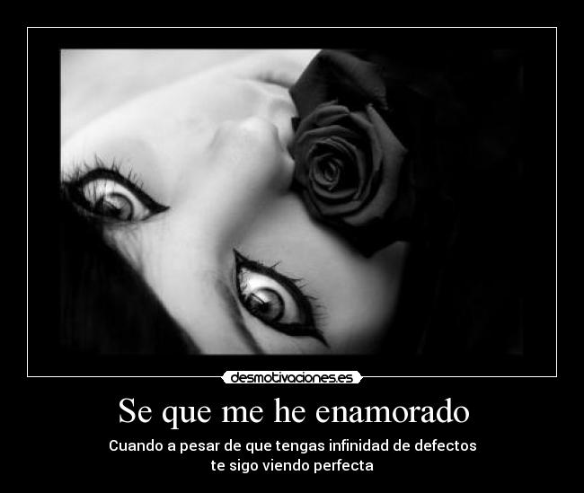 Se que me he enamorado -