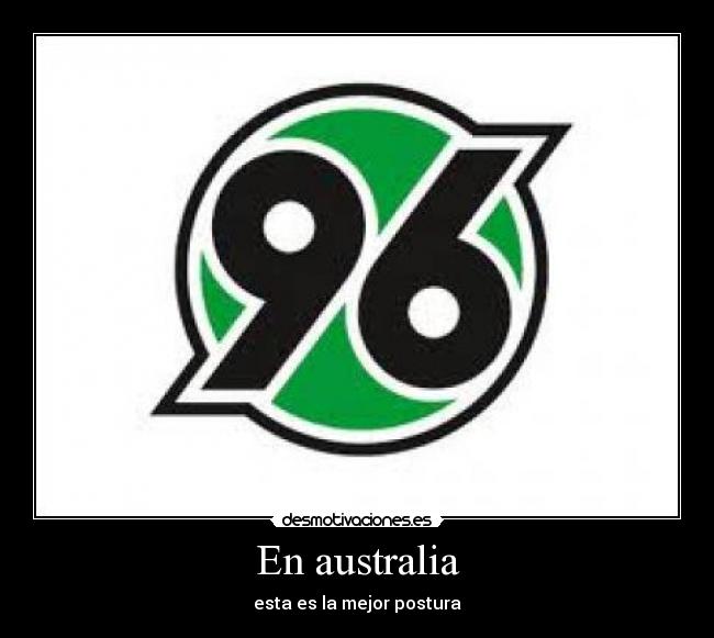 En australia - esta es la mejor postura