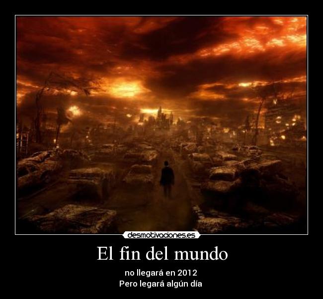 El fin del mundo -