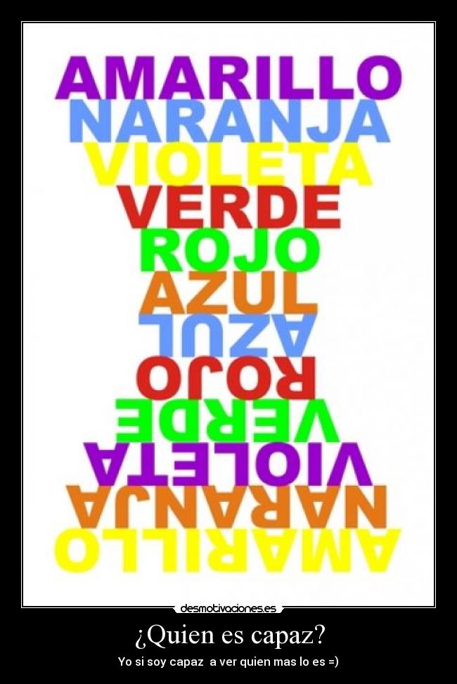 ¿Quien es capaz? -