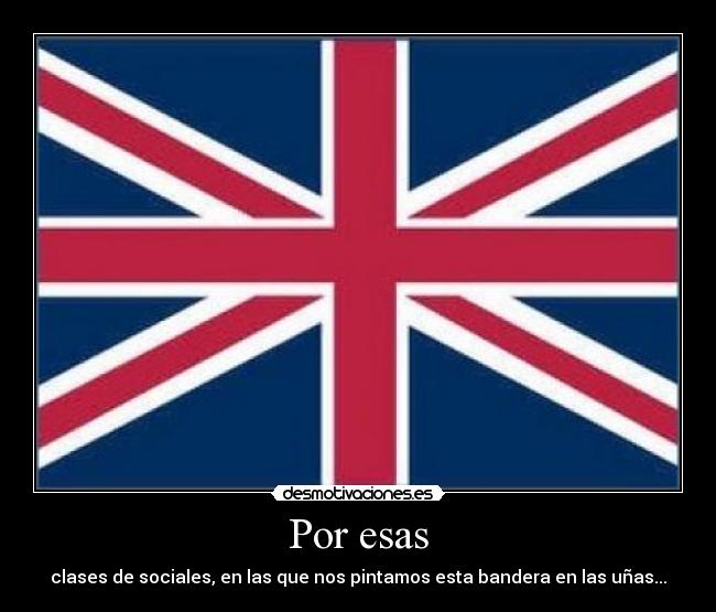 Por esas - clases de sociales, en las que nos pintamos esta bandera en las uñas...