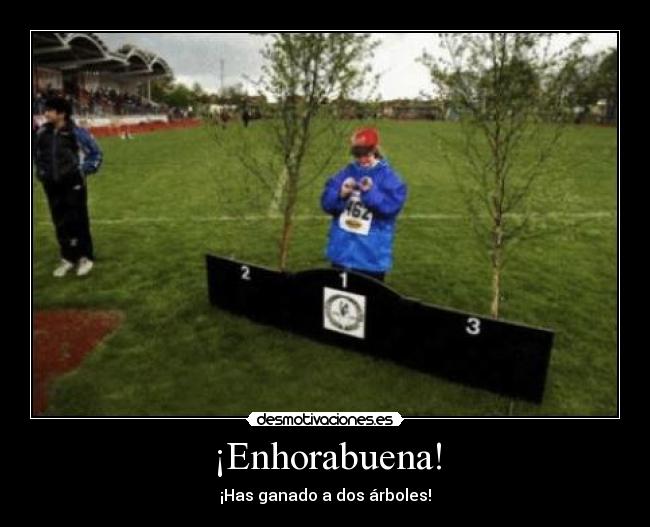 ¡Enhorabuena! - ¡Has ganado a dos árboles!