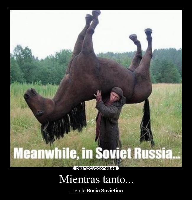 Mientras tanto... - ... en la Rusia Soviética