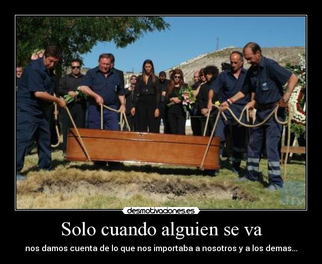 Solo cuando alguien se va -