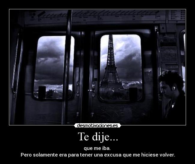 Te dije... -
