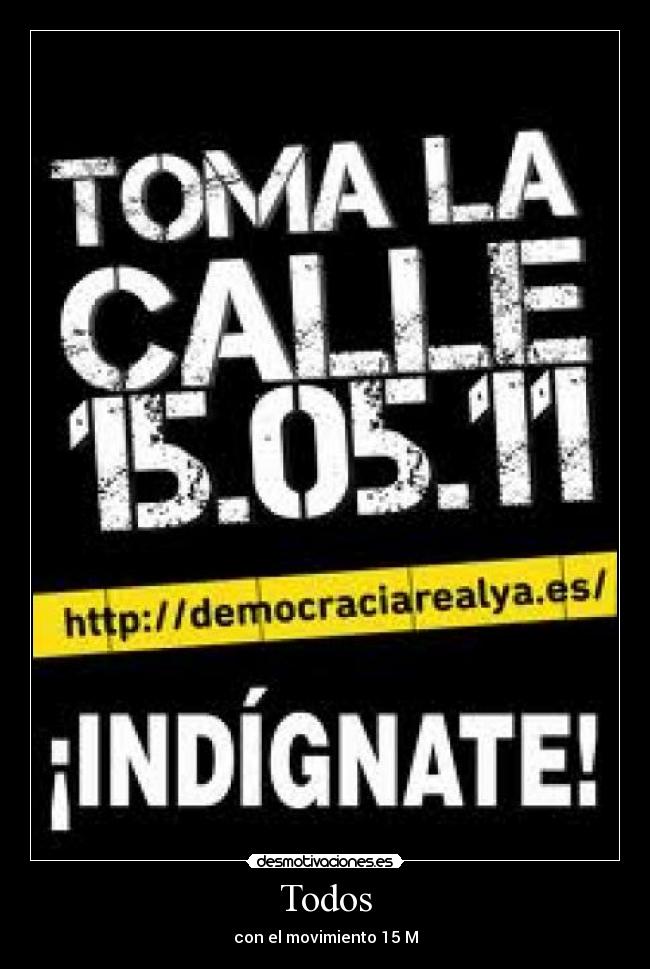 Todos - con el movimiento 15 M