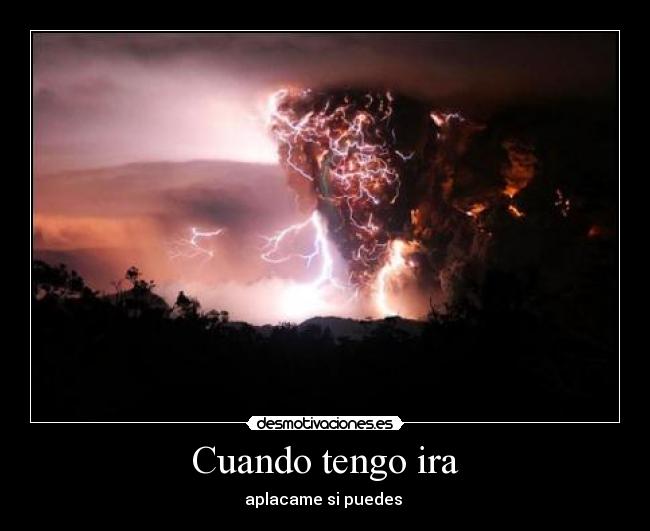 Cuando tengo ira - aplacame si puedes