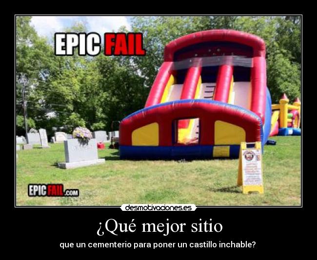 ¿Qué mejor sitio -