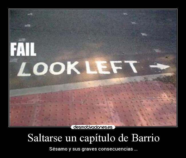 Saltarse un capítulo de Barrio -