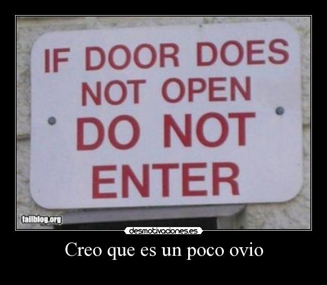 Creo que es un poco ovio -