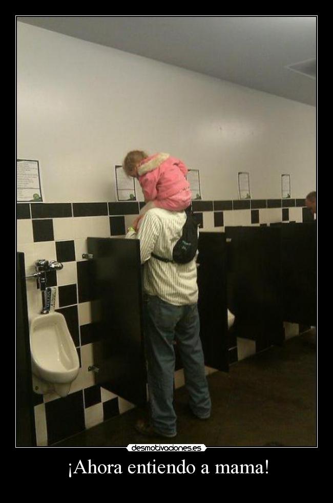 ¡Ahora entiendo a mama! -