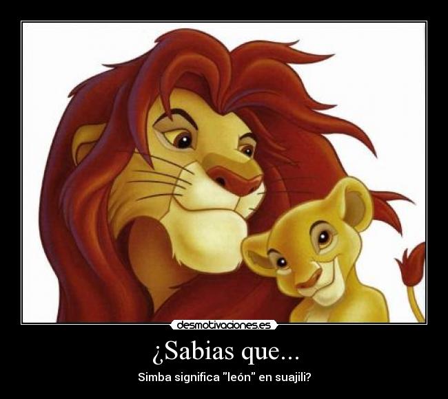 ¿Sabias que... - Simba significa león en suajili?