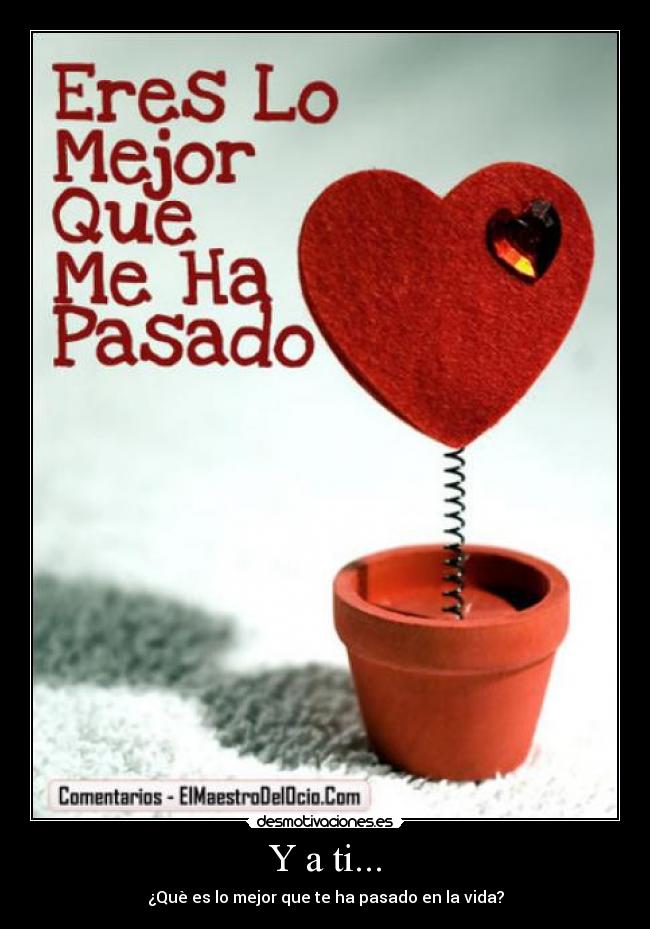 Y a ti... -