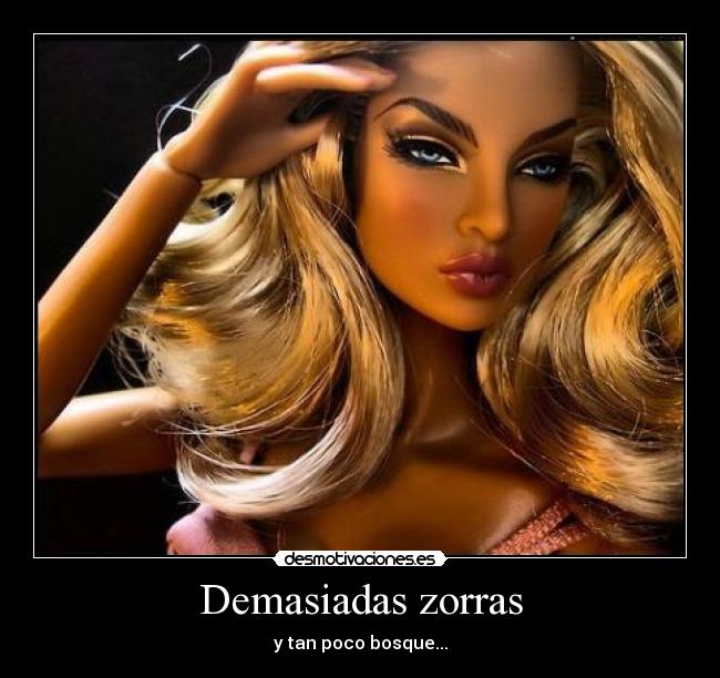 Demasiadas zorras - 