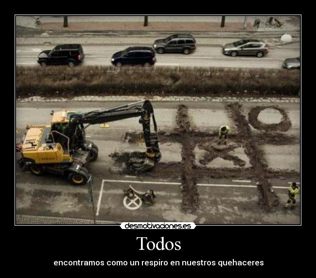 Todos - encontramos como un respiro en nuestros quehaceres