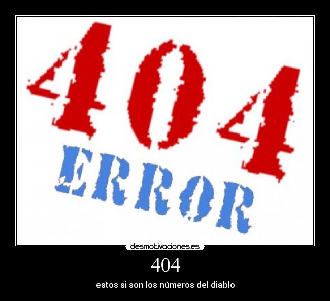 carteles 404 desmotivaciones