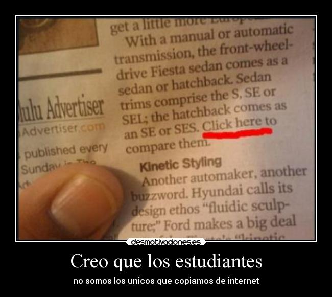 Creo que los estudiantes - no somos los unicos que copiamos de internet