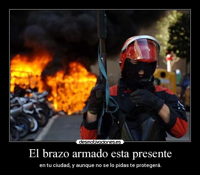 El brazo armado esta presente - 