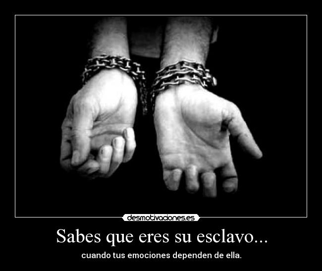 carteles amoresclavitud desmotivaciones